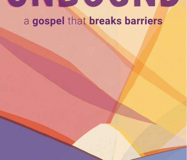 Easter Offering 2026 – Unbound: a gospel that breaks barriers – materials available now