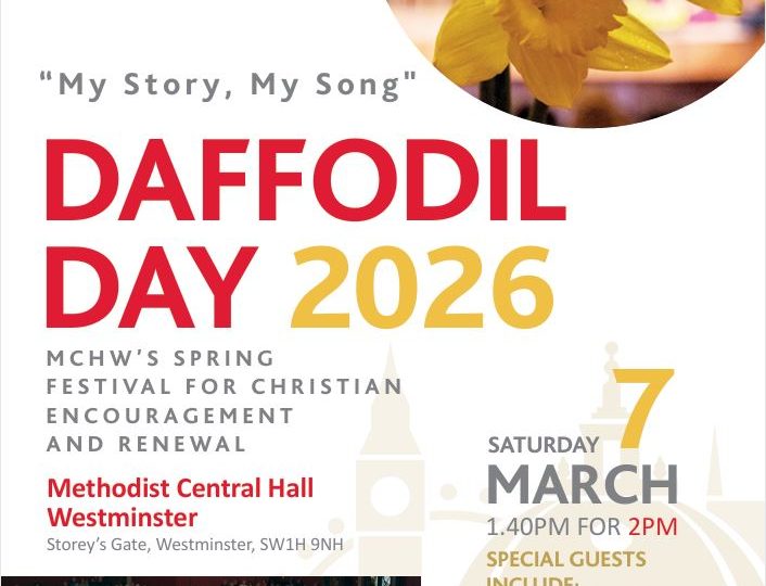 Daffodil Day Saturday 7th March 1.40pm for 2pm start at Methodist Central Hall, Westminster, London